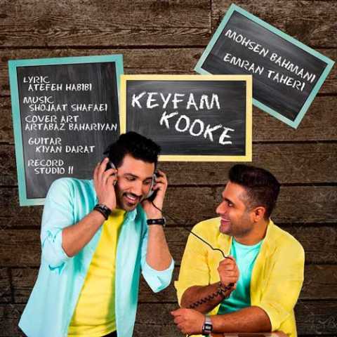 Emran Taheri & Mohsen Bahmani Keyfam Kooke
